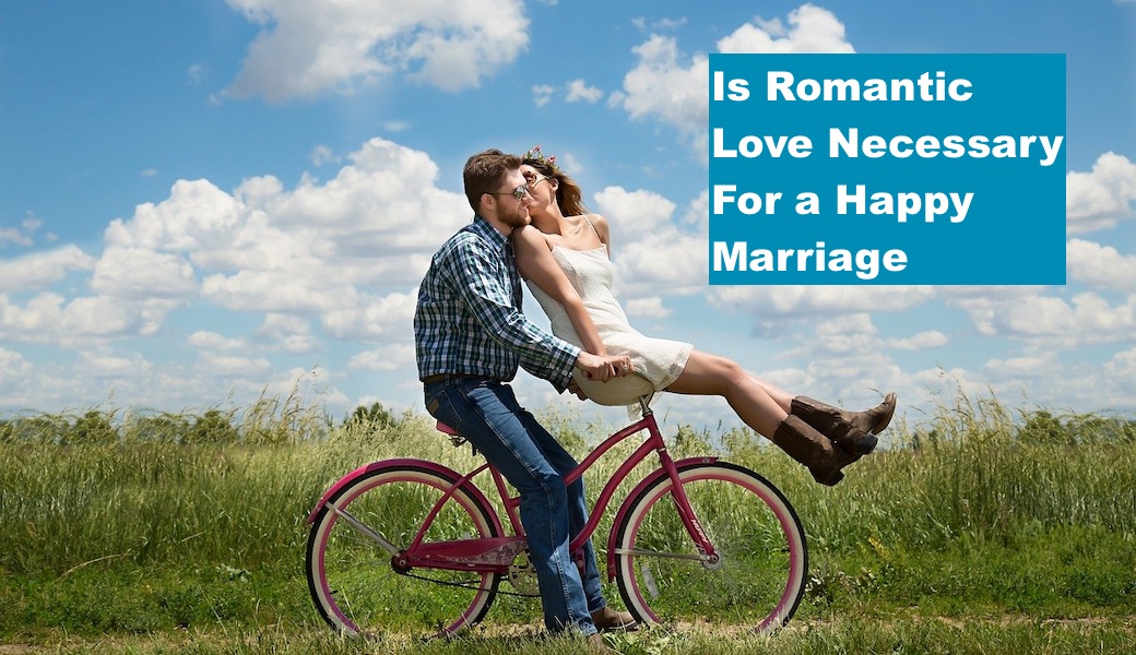 Is Romantic Love Necessary